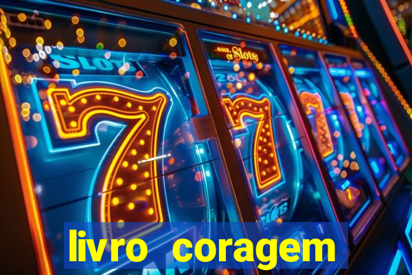 livro coragem desbravadores pdf